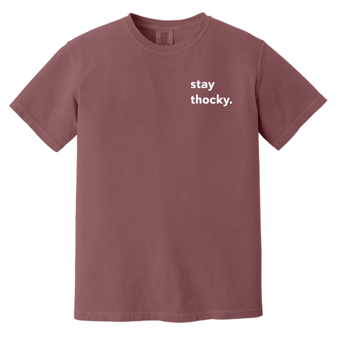 Stay Thocky Garment-Dyed Tee